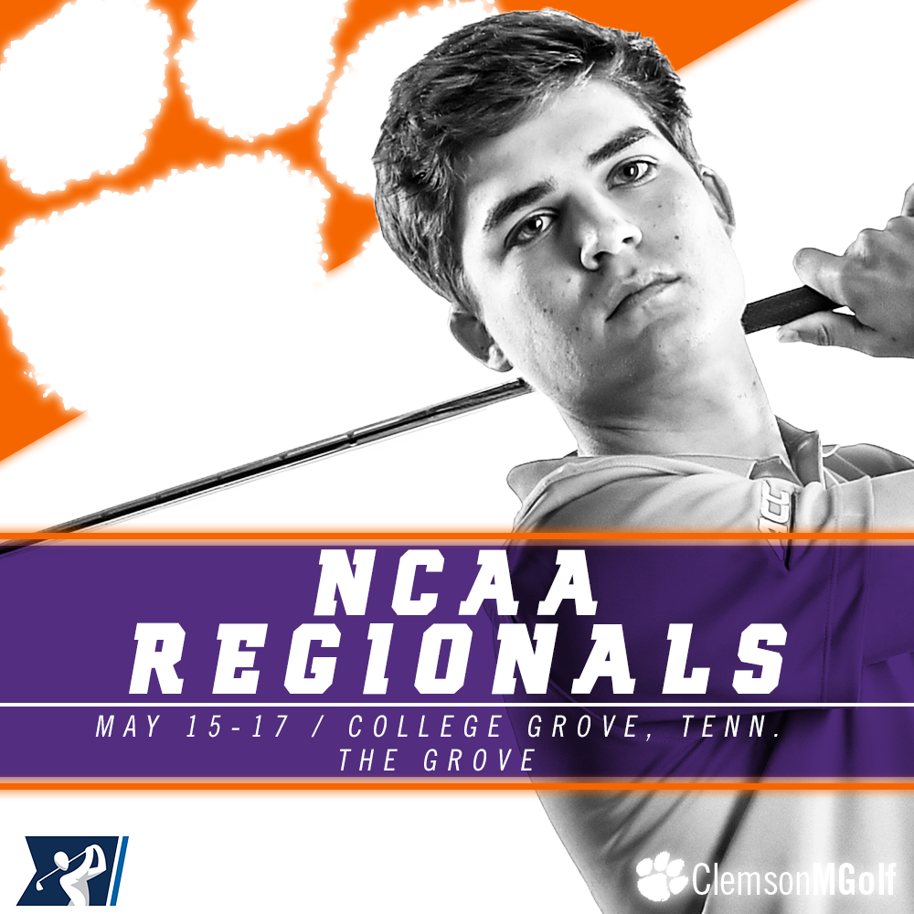 Clemson Begins Play at NCAA Regional on Monday