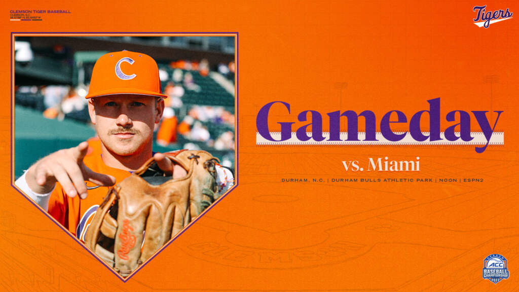 GAMEDAY – Miami (Fla.) vs. Clemson – Start Time Is Approximately 2 p.m.